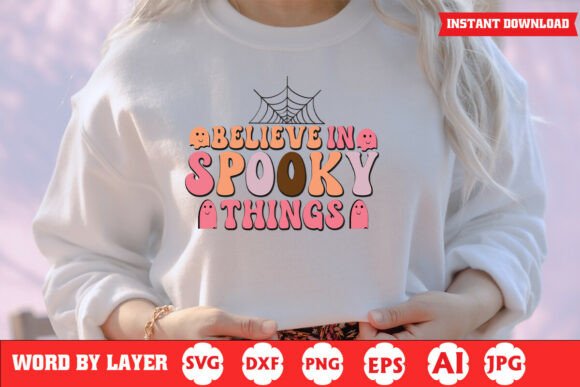 Believe in Spooky Things Halloween Quote