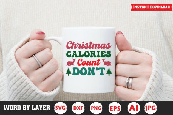 Christmas Calories Don’t Count Funny SVG