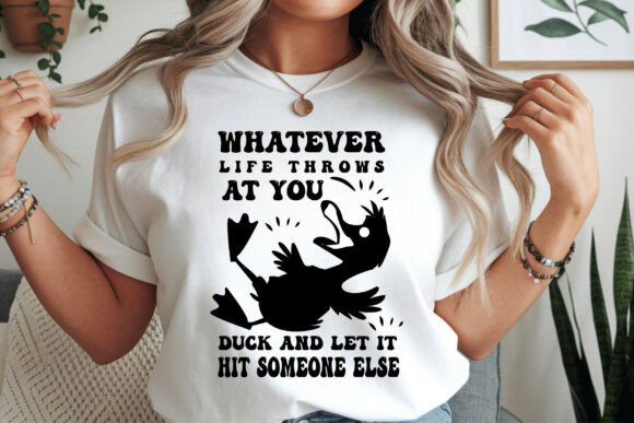 Funny Quote Graphic, Funny Duck Saying