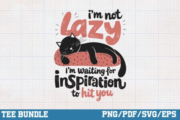 I m Not Lazy PNG, Cat Funny Design SVG
