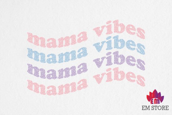 Mama Vibes - SVG PNG, Mother's Day SVG