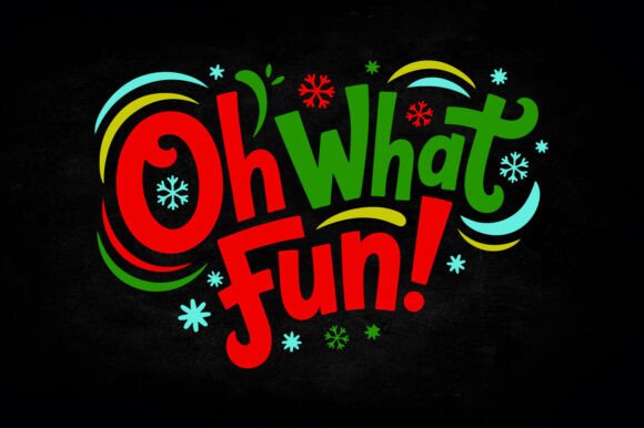 Oh What Fun Christmas SVG T-Shirt Design