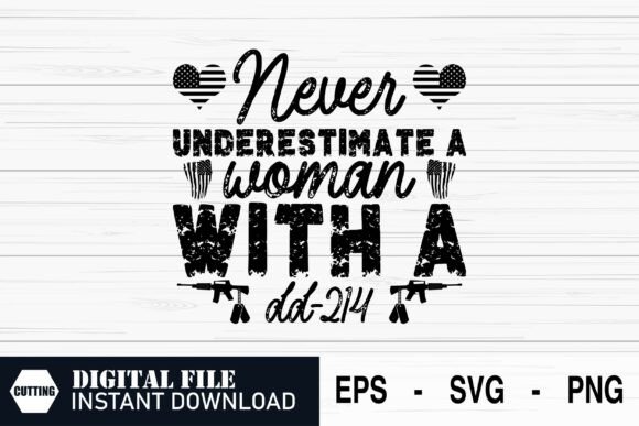 US Army Veteran Woman DD-214 Proud Quote